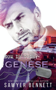 Title: Nom de Code: Genèse, Author: Sawyer Bennett