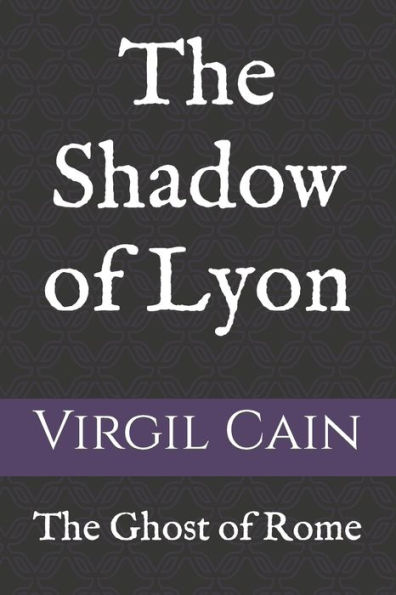 The Shadow of Lyon