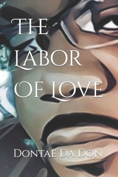 The Labor Of Love