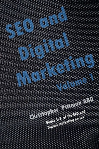 SEO and Digital Marketing: Volume 1