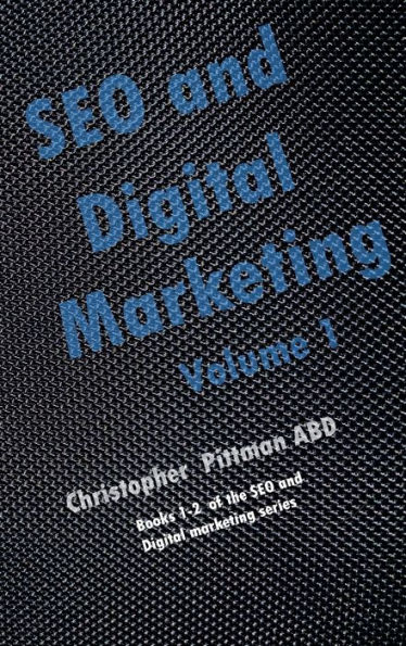 SEO and Digital Marketing: Volume 1