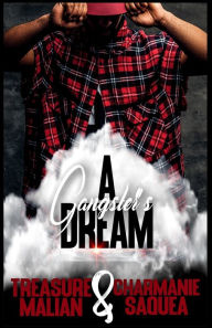 Title: A Gangster's Dream, Author: Charmanie Saquea