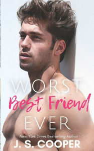 Title: Worst Best Friend Ever: A best friends to lovers military romance, Author: J. S. Cooper