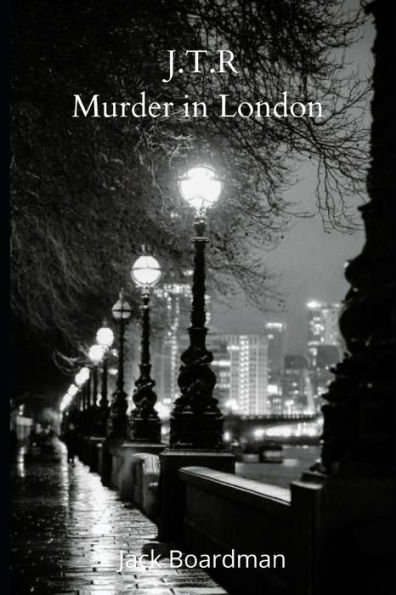 J.T.R Murder in London