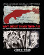 Why Shoot David Thomas?: The Mysterious Murder of Lord Windsor's Carpenter