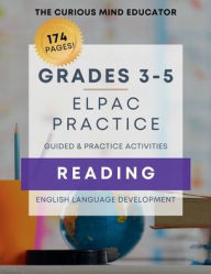 Title: 3rd-5th Grade: ELPAC/ELD Practice Resource - READING:, Author: The Curious Mind Educator