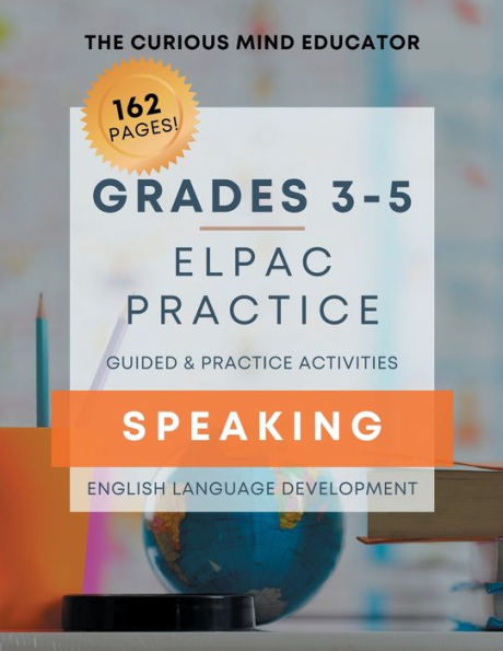 3rd-5th Grade: ELPAC/ELD Practice Resource - SPEAKING: