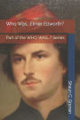 Who Was...ELMER ELLSWORTH?: Part of the WHO WAS...? Series