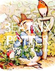 Title: Beatrix Potter: Activities for Kids: The Tale of Peter Rabbit Book for Kids, Author: Marisa Boan