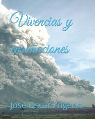 Title: Vivencias y ensoñaciones, Author: José Oscar Oscar Frigerio