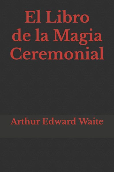 El Libro de la Magia Ceremonial