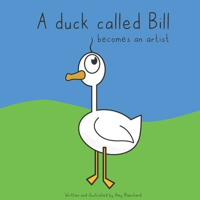 A duck called Bill: becomes an artist