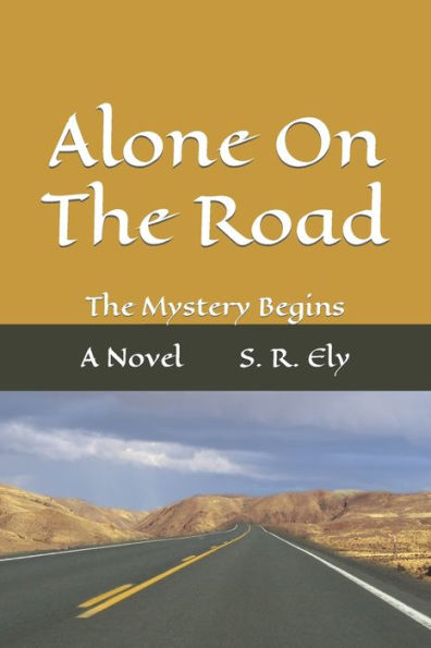 Alone on the Road: The Mystery Begins