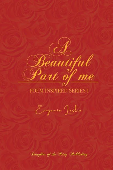 A Beautiful Part of Me: Poem Inspired Series 1