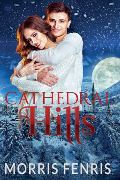 Cathedral Hills Series Complete Collection: Print Omnibus Edition