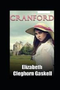 Title: Cranford Annotated, Author: Elizabeth Gaskell