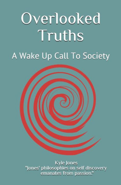 Overlooked Truths: A Wake Up Call To Society