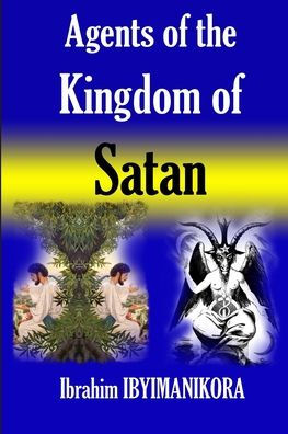 Agents of The Kingdom of Satan
