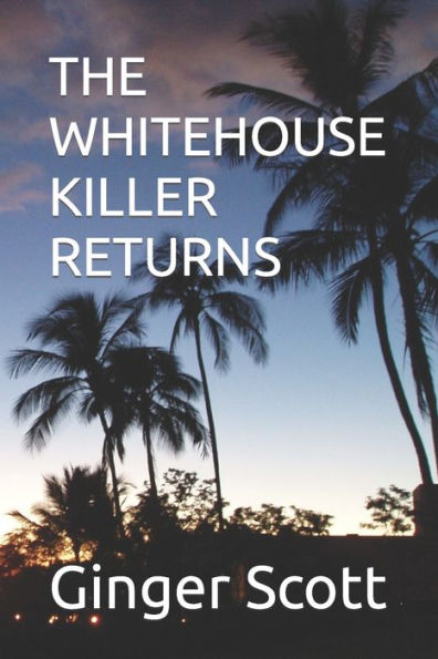 THE WHITEHOUSE KILLER RETURNS