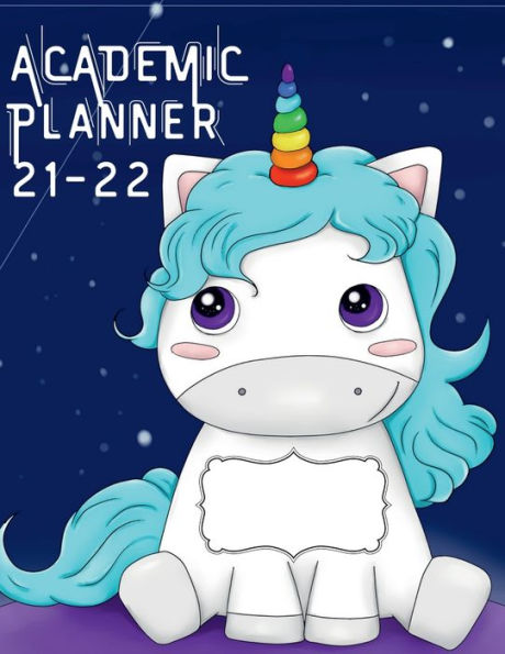 21-22 Academic Planner: Unicorn Homework Planner for kids in Elementary and Middle School Cool Homeschool Notebook