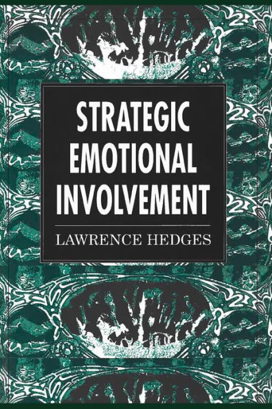 Strategic Emotional Involvement: Using the Countertransference in Psychotherapy