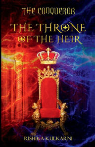 Title: The Throne of the Heir, Author: Rishika Kulkarni