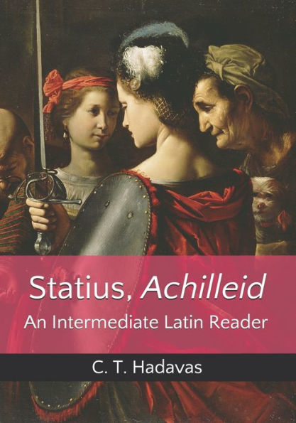 Statius, Achilleid: An Intermediate Latin Reader
