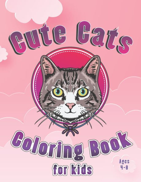 Cute Cats Coloring Book for Kids Ages 4-8: Kids Activity Book, A Collection of 30 Cute Cats, kitten, Caticorns, Fun and Easy coloring pages, Mazes, Dot to Dot, Spot the Difference, gift for 2-4,3-5,4-8 years Preschool and Kindergarten Toddlers Boys girls