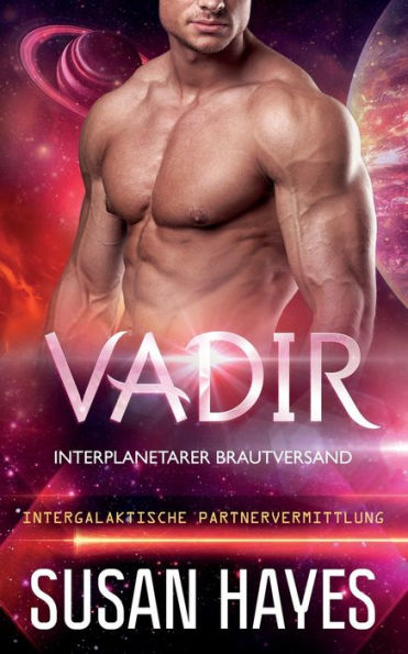 Vadir: Interplanetarer Brautversand (Intergalaktische Partnervermittlung)