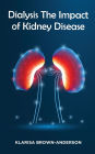 Dialysis The Impact of Kidney Disease