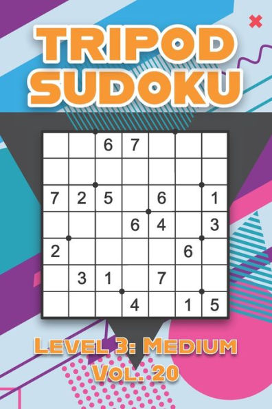 Tripod Sudoku Level 3: Medium Vol. 20: Play Tripod Sudoku With Solutions 7x7 Seven Numbers Grid Easy Level Volumes 1-40 Sudoku Variation Cross Sums Games Solve Japanese Paper Logic Puzzles Enjoy Mathematics Challenge For All Ages Kids to Adults