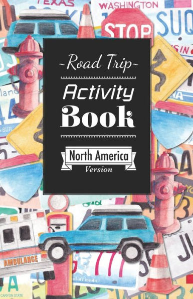 Road Trip Activity Book: Four Games to Keep the Fun Rolling