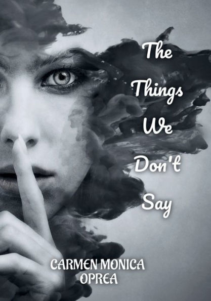 The Things We Don't Say