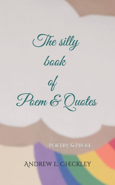The silly book of poems & quotes