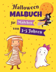 Title: Halloween Malbuch für Mädchen von 3-5 Jahren: 19 Halloween-Motive zum Ausmalen und Relaxen Geschenke für Mädchen Kürbisse, Vampire, Werwölfe, Hexen, Geisten und mehr!, Author: Yellow Sparrow