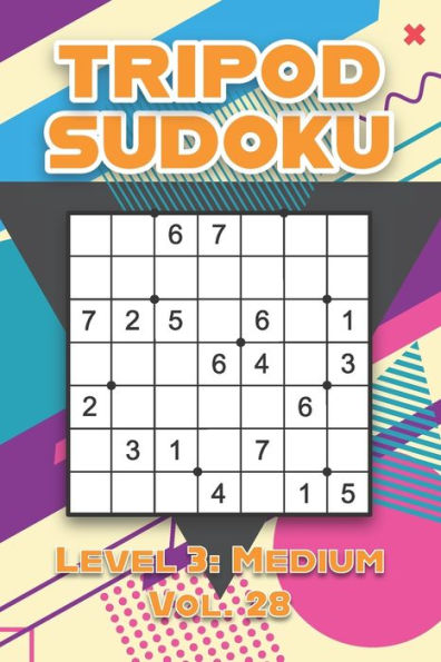 Tripod Sudoku Level 3: Medium Vol. 28: Play Tripod Sudoku With Solutions 7x7 Seven Numbers Grid Easy Level Volumes 1-40 Sudoku Variation Cross Sums Games Solve Japanese Paper Logic Puzzles Enjoy Mathematics Challenge For All Ages Kids to Adults