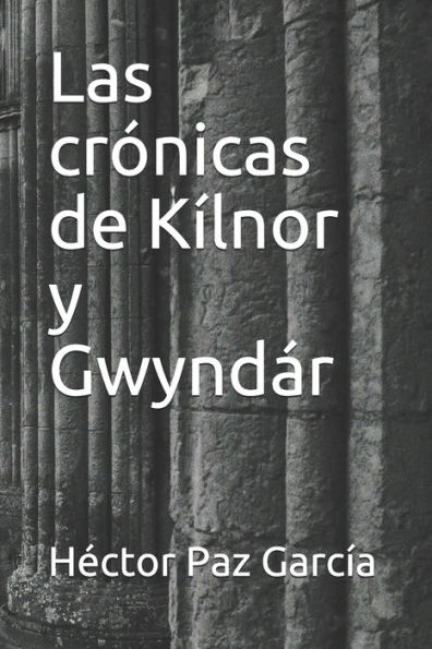 Las crónicas de Kílnor y Gwyndár