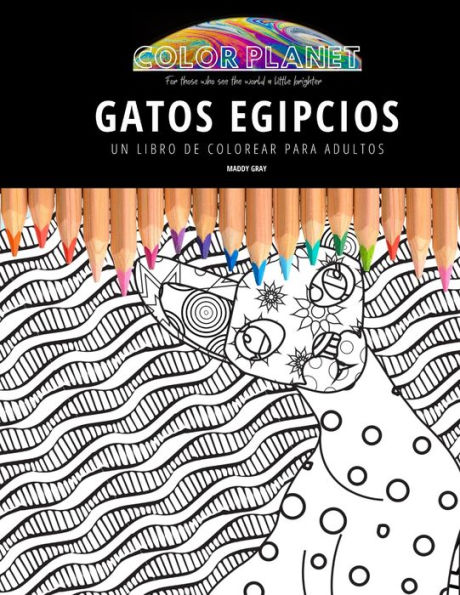 GATOS EGIPCIOS: UN LIBRO DE COLOREAR PARA ADULTOS: Un libro de colorear impresionante para adultos