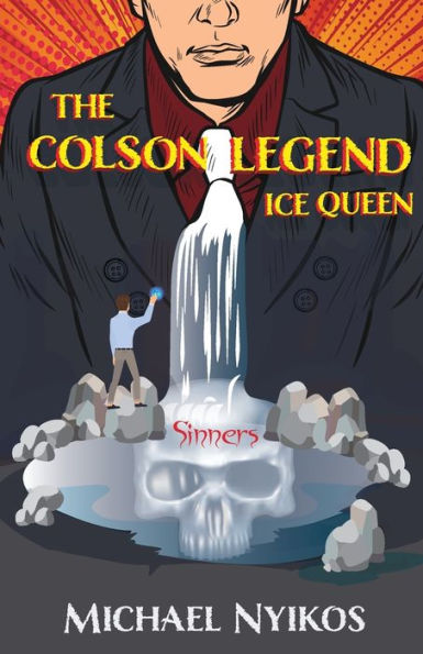 The Colson Legend: Ice Queen: