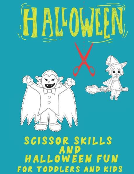 Halloween Scissor Skills: Preschool Activity Book for Toddlers and Kids