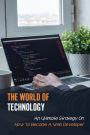 The World Of Technology: An Ultimate Strategy On How To Become A Web Developer: