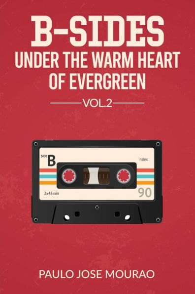 B-Sides Under A Warm Heart Of Evergreen Vol.2