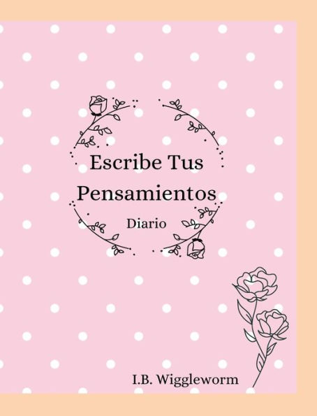 Escribe Tus Pensamientos: Diario