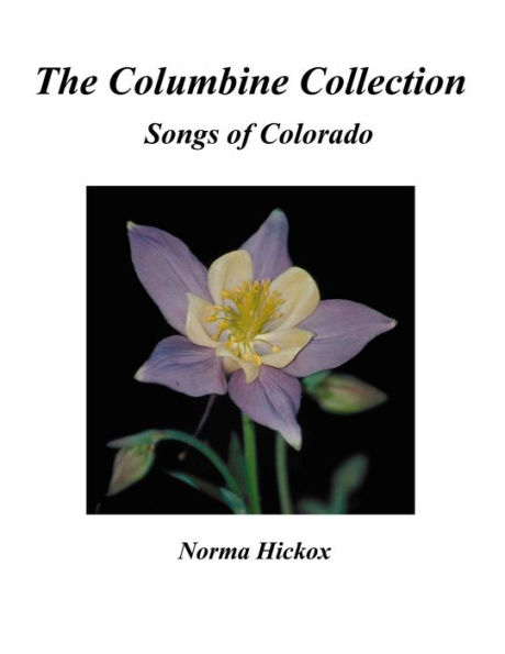 The Columbine Collection: Songs of Colorado