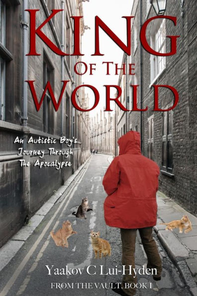 King Of The World: An Autistic boy's journey through the apocalypse