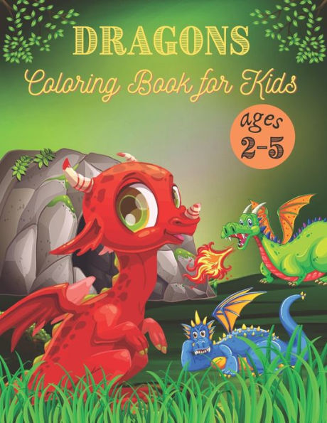 Dragons Coloring Book for Kids Ages 2-5: Chameleon Coloring Book for Dragons. 40 Dragons design