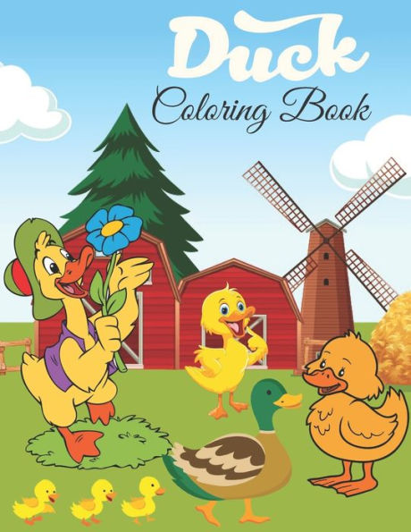 Ducks Coloring Book: 72 Pages, +35 Hight Quality Coloring Pages Ducks Coloring book for all Kids