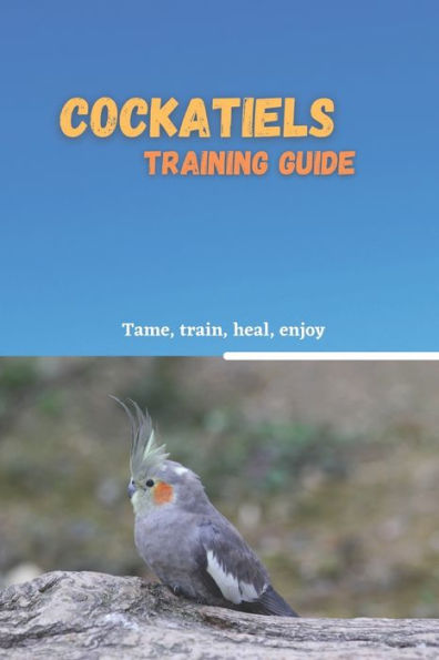 Cockatiels training guide: Training method for cockatiels