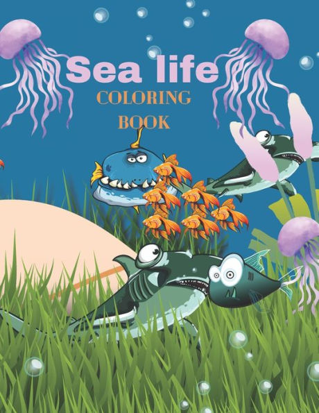 coloring book: creative haven fanciful sea life coloring book ((8.5 * 11 inches)72 pages).