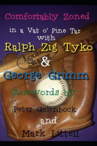 Title: Comfortably Zoned in a Vat O' Pine Tar, Author: Littell